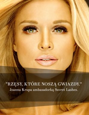 Rzęsy które noszą gwiazdy. Joanna Krupa ambasadorka Secret Lashes.